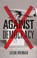 Przeciw demokracji: Nowa przedmowa - Against Democracy: New Preface