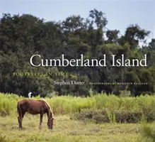 Wyspa Cumberland: Ślady w czasie - Cumberland Island: Footsteps in Time