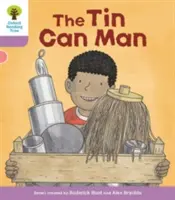 Oxford Reading Tree Biff, Chip and Kipper Stories Decode and Develop: Poziom 1+: The Tin Can Man - Oxford Reading Tree Biff, Chip and Kipper Stories Decode and Develop: Level 1+: The Tin Can Man