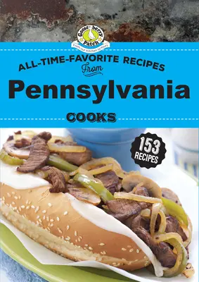 Ulubione przepisy kucharzy z Pensylwanii wszech czasów - All Time Favorite Recipes from Pennsylvania Cooks