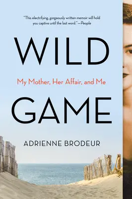 Wild Game: Moja matka, jej sekret i ja - Wild Game: My Mother, Her Secret, and Me