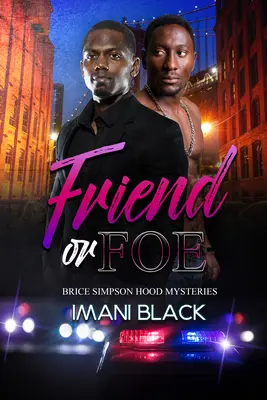 Przyjaciel czy wróg: Tajemnice Brice'a Simpsona Hooda - Friend or Foe: Brice Simpson Hood Mysteries