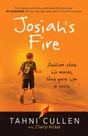 Ogień Jozjasza: Autyzm ukradł mu słowa, Bóg dał mu głos - Josiah's Fire: Autism Stole His Words, God Gave Him a Voice