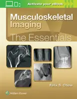 Obrazowanie układu mięśniowo-szkieletowego: Podstawy - Musculoskeletal Imaging: The Essentials