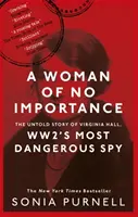 Kobieta bez znaczenia - Nieopowiedziana historia Virginii Hall, najniebezpieczniejszego szpiega II wojny światowej - Woman of No Importance - The Untold Story of Virginia Hall, WWII's Most Dangerous Spy