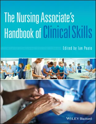 Podręcznik umiejętności klinicznych dla asystentów pielęgniarstwa - The Nursing Associate's Handbook of Clinical Skills