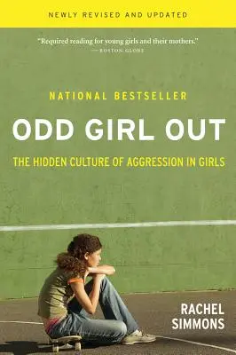 Odd Girl Out: Ukryta kultura agresji wśród dziewcząt - Odd Girl Out: The Hidden Culture of Aggression in Girls