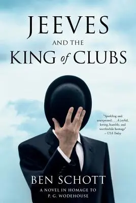 Jeeves i król klubów: Powieść w hołdzie P.G. Wodehouse'owi - Jeeves and the King of Clubs: A Novel in Homage to P.G. Wodehouse