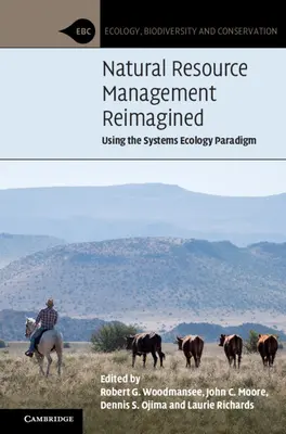 Zarządzanie zasobami naturalnymi w nowej odsłonie: Wykorzystanie paradygmatu ekologii systemów - Natural Resource Management Reimagined: Using the Systems Ecology Paradigm