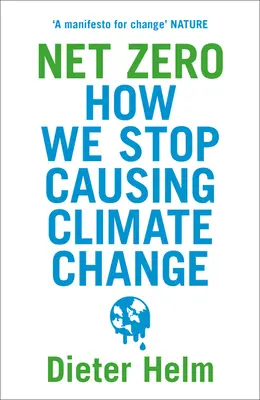 Net Zero: Jak przestać powodować zmiany klimatu - Net Zero: How We Stop Causing Climate Change
