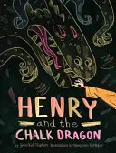 Henry i kredowy smok - Henry and the Chalk Dragon