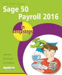 Sage 50 Payroll 2016 w prostych krokach - Sage 50 Payroll 2016 in Easy Steps