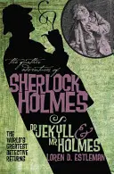 Dalsze przygody Sherlocka Holmesa: Doktor Jekyll i pan Holmes - The Further Adventures of Sherlock Holmes: Dr. Jekyll and Mr. Holmes