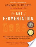 Sztuka fermentacji: Bestseller New York Timesa - The Art of Fermentation: New York Times Bestseller