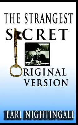 Najdziwniejszy sekret Earla Nightingale'a - Earl Nightingale's The Strangest Secret