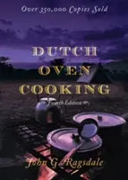 Gotowanie w piekarniku holenderskim, wydanie 4 - Dutch Oven Cooking, 4th Edition