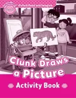 Oxford Read and Imagine: Starter:: Clunk Draws a Picture zeszyt ćwiczeń - Oxford Read and Imagine: Starter:: Clunk Draws a Picture activity book