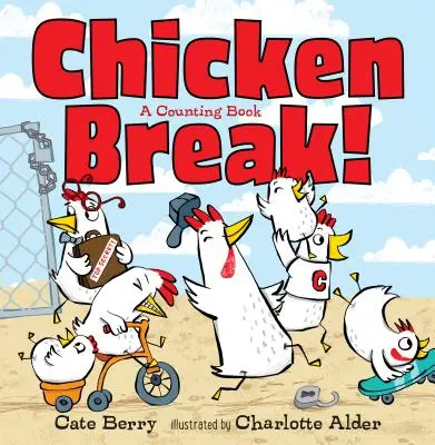 Przerwa na kurczaka! Książka o liczeniu - Chicken Break!: A Counting Book