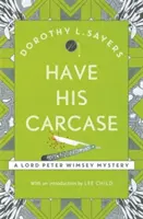 Have His Carcase - najlepsza seria kryminałów, którą przeczytasz w 2020 roku - Have His Carcase - The best murder mystery series you'll read in 2020