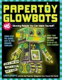 Papertoy Glowbots: 46 świecących robotów, które możesz zrobić sam! - Papertoy Glowbots: 46 Glowing Robots You Can Make Yourself!