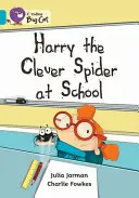 Harry Sprytny Pająk w szkole - Harry the Clever Spider at School