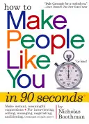 Jak polubić ludzi w 90 sekund lub mniej! - How to Make People Like You in 90 Seconds or Less!