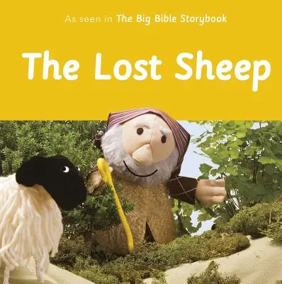 Zagubiona owca: Jak widać w dużej księdze opowieści biblijnych - The Lost Sheep: As Seen in the Big Bible Storybook