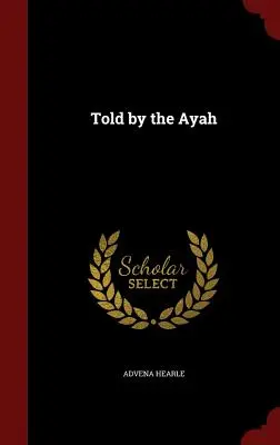 Opowiedziane przez Ayah - Told by the Ayah