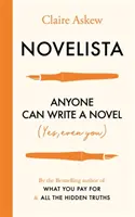 Novelista: Każdy może napisać powieść. Tak, nawet ty! - Novelista: Anyone Can Write a Novel. Yes, Even You!