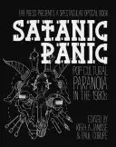 Szatańska panika: Popkulturowa paranoja w latach osiemdziesiątych XX wieku - Satanic Panic: Pop-Cultural Paranoia in the 1980s