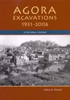 Wykopaliska Agory, 1931-2006: Historia obrazkowa - Agora Excavations, 1931-2006: A Pictorial History