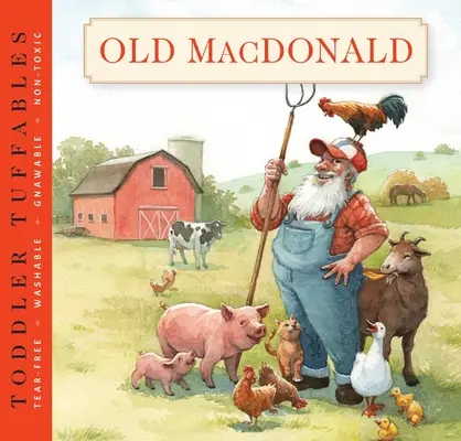 Toddler Tuffables: Old MacDonald Had a Farm, 3: A Toddler Tuffable Edition (Książka nr 3) - Toddler Tuffables: Old MacDonald Had a Farm, 3: A Toddler Tuffable Edition (Book #3)