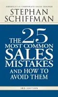 25 najczęstszych błędów w sprzedaży i jak ich uniknąć - The 25 Most Common Sales Mistakes and How to Avoid Them