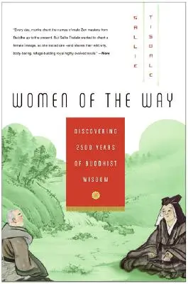 Kobiety Drogi: Odkrywanie 2500 lat buddyjskiej mądrości - Women of the Way: Discovering 2,500 Years of Buddhist Wisdom