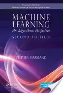 Machine Learning: Perspektywa algorytmiczna, wydanie drugie - Machine Learning: An Algorithmic Perspective, Second Edition