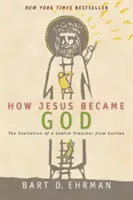 Jak Jezus stał się Bogiem - How Jesus Became God