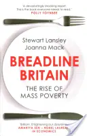 Breadline Britain: Wzrost masowego ubóstwa - Breadline Britain: The Rise of Mass Poverty