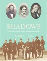 Walka w cieniu: Nieopowiedziane historie osób niesłyszących podczas wojny secesyjnej - Fighting in the Shadows: Untold Stories of Deaf People in the Civil War