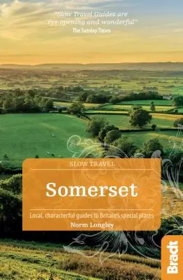 Somerset: Lokalne, charakterystyczne przewodniki po wyjątkowych miejscach Wielkiej Brytanii - Somerset: Local, Characterful Guides to Britain's Special Places