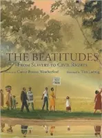 Błogosławieństwa: Od niewolnictwa do praw obywatelskich - The Beatitudes: From Slavery to Civil Rights