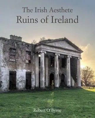 Irish Aesthete: Ruiny Irlandii - Irish Aesthete: Ruins of Ireland