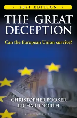 The Great Deception: Prawdziwa historia Wielkiej Brytanii i Unii Europejskiej - The Great Deception: The True Story of Britain and the European Union