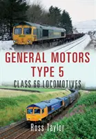 General Motors Type 5: lokomotywy klasy 66 - General Motors Type 5: Class 66 Locomotives