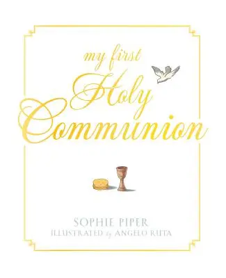 Moja Pierwsza Komunia Święta: Modlitwy na całe życie - My First Holy Communion: Prayers for a Lifetime