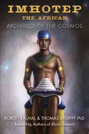 Imhotep Afrykańczyk: Architekt kosmosu - Imhotep the African: Architect of the Cosmos