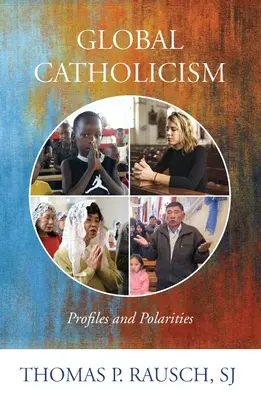 Globalny katolicyzm: Profile i polaryzacje - Global Catholicism: Profiles and Polarities