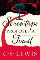 Screwtape proponuje toast - Screwtape Proposes a Toast