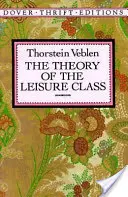 Teoria klasy próżniaczej - The Theory of the Leisure Class