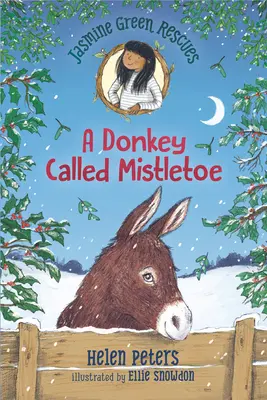 Jasmine Green Rescues: Osioł zwany Jemiołą - Jasmine Green Rescues: A Donkey Called Mistletoe