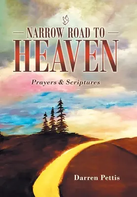 Wąska droga do nieba: Modlitwy i Pismo Święte - Narrow Road to Heaven: Prayers & Scriptures